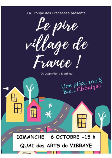 THÉÂTRE : LE PIRE VILLAGE DE FRANCE