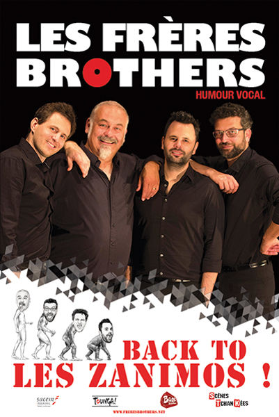 Les Frères Brothers « Back to les Zanimos ! »