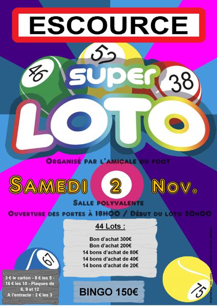 SUPER LOTO DE L AMICALE FOOT D ESCOURCE