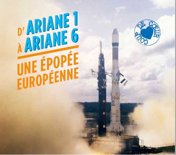 D'Ariane 1 à Ariane 6, une épopée européenne