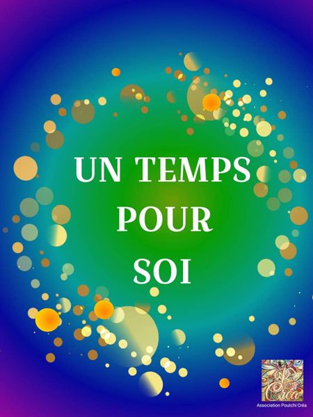 UN TEMPS POUR SOI