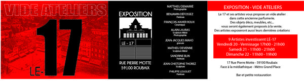 EXPOSITION LE 17 - VIDE ATELIERS