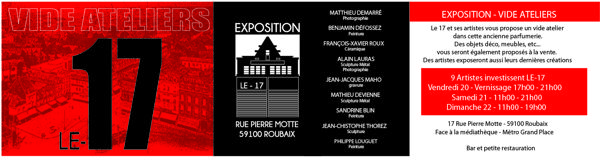 EXPOSITION LE 17 - VIDE ATELIERS