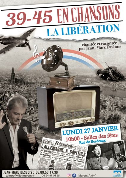 SPECTACLE LA LIBERATION 39/45 CHANTE ET RACONTE