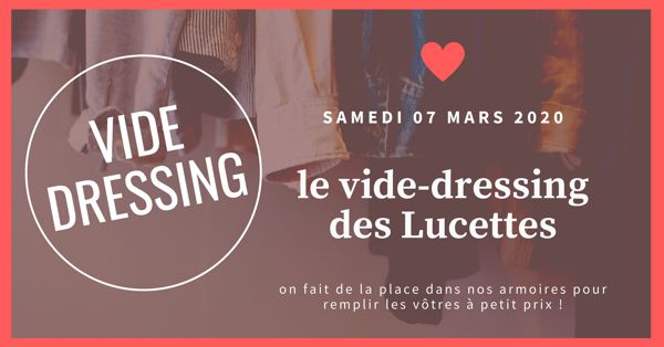 Le vide-dressing des Lucettes