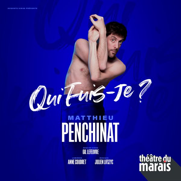 Matthieu Penchinat - Qui fuis-je ?