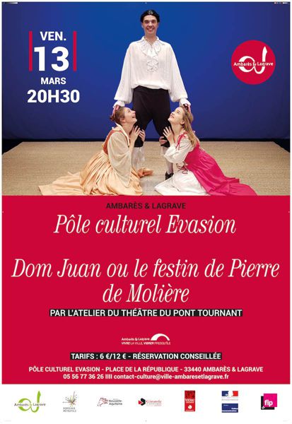 « Dom Juan Ou Le Festin de Pierre de Molière » / L’atelier du Théâtre du Pont Tournant
