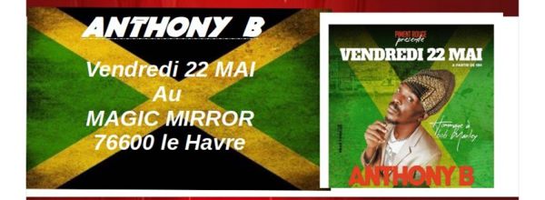Concert ANTHONY B Hommage à BOB MARLEY AND THE WAILERS