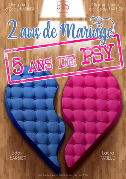 2 ans de mariage, 5 ans de psy