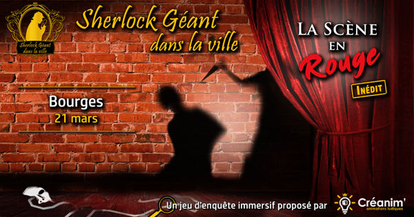 Sherlock GEANT - Bourges - La Scène en Rouge
