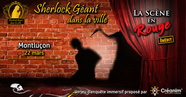 Sherlock GEANT - Montluçon - La Scène en Rouge