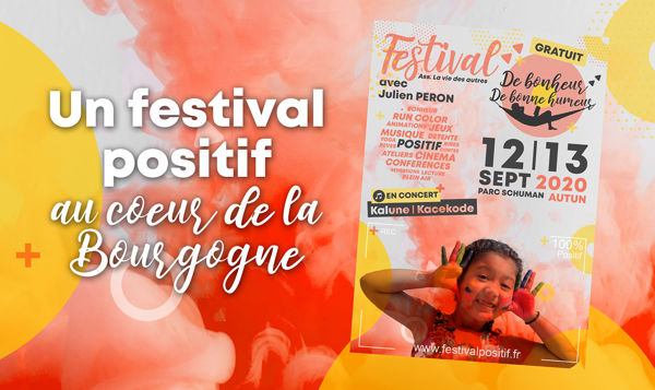 Un festival positif au coeur de la Bourgogne