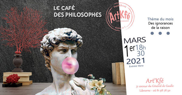 LE CAFÉ DES PHILOSOPHES #6