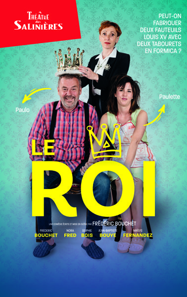 Le Roi, par la troupe du théâtre des Salinières