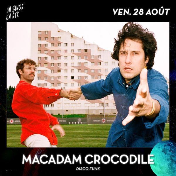 Un Singe en Été - Bandit Bandit / Macadam Crocodile