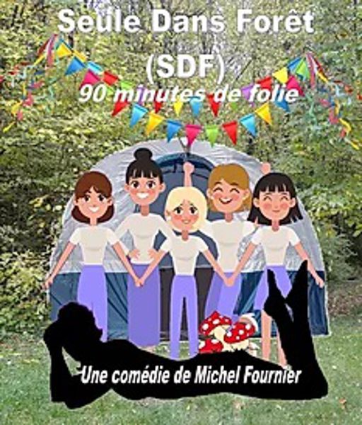 Seule Dans Foret (SDF)