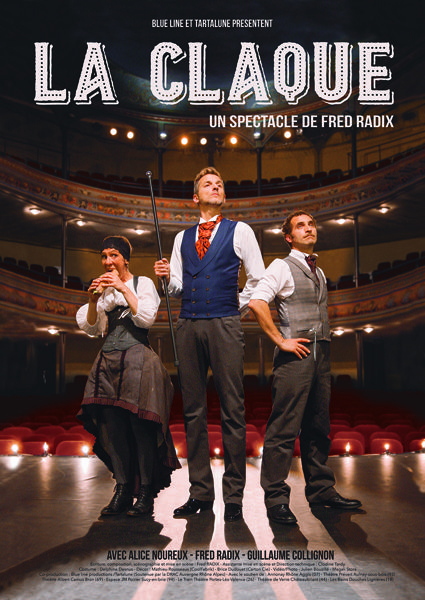 La claque (de Fred RADIX) Théâtre humour Musical