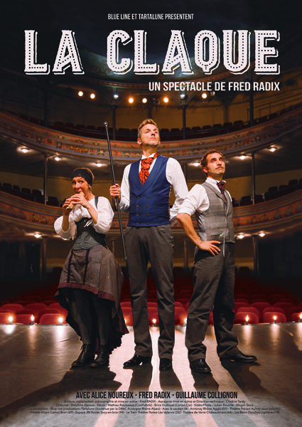 La Claquede (de fred RADIX) Théâtre Humour Musical