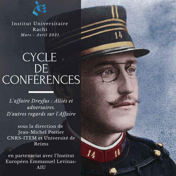 Cycle de conférences : L'Affaire Dreyfus, alliés et adversaires. D'autres regards sur l'Affaire