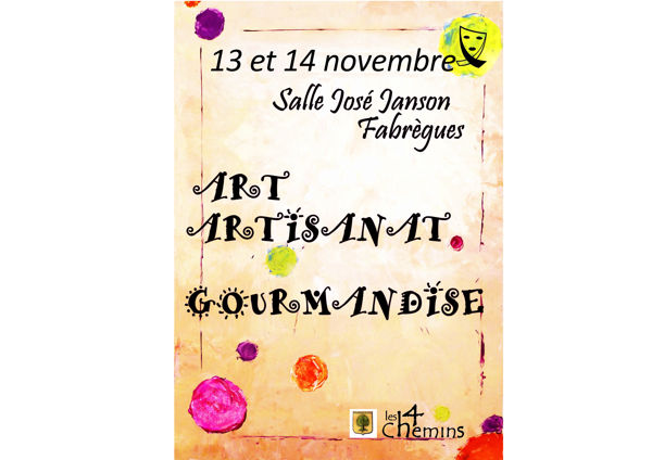 Salon Art, Artisanat et Gourmandise,  de Fabrègues :