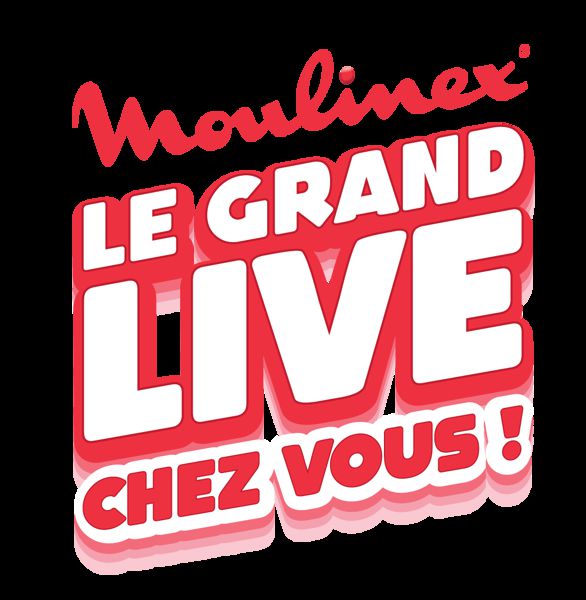Moulinex, Le Grand Live Chez Vous !