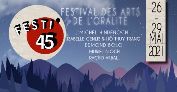 Festi'45 : Festival des Arts de l'Oralité