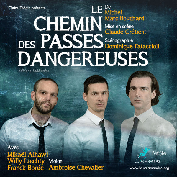 Le Chemin des Passes Dangereuses au Festival OFF