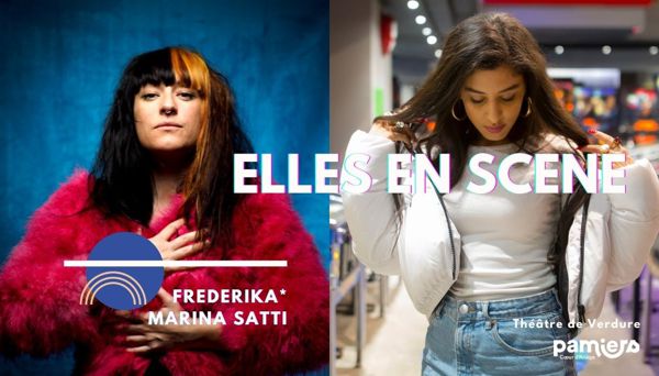 Festival Elles en scène | FREDERIKA* et MARINA SATTI