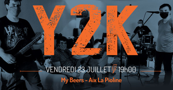 Y2K en concert au My Beers Aix La Pioline (Rock Alternatif 90s)