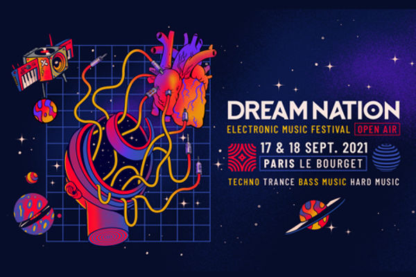 17 & 18 Septembre 2021 – DREAM NATION FESTIVAL – OPEN AIR - PARIS LE BOURGET