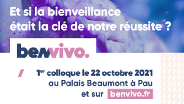 Colloque Benvivo, la bienveillance dans tous ses états !