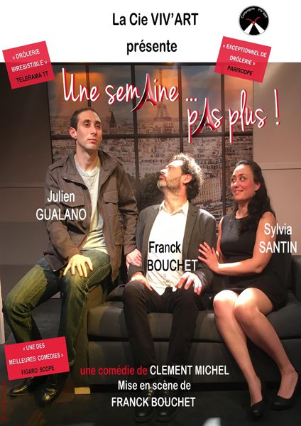 Théâtre : Une semaine ... pas plus !