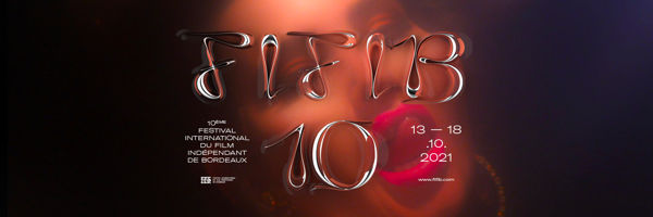 FIFIB 2021 - Festival International du Film Indépendant de Bordeaux