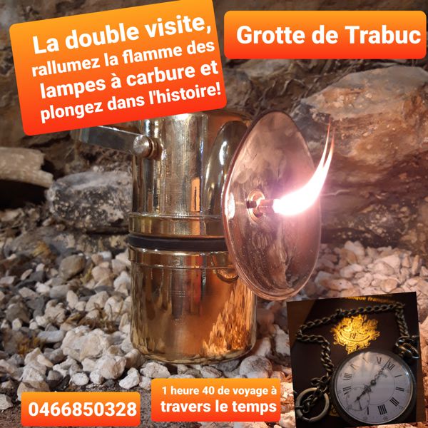 Grotte de TRABUC La Double Visite : rallumez les flammes des lampes à carbure