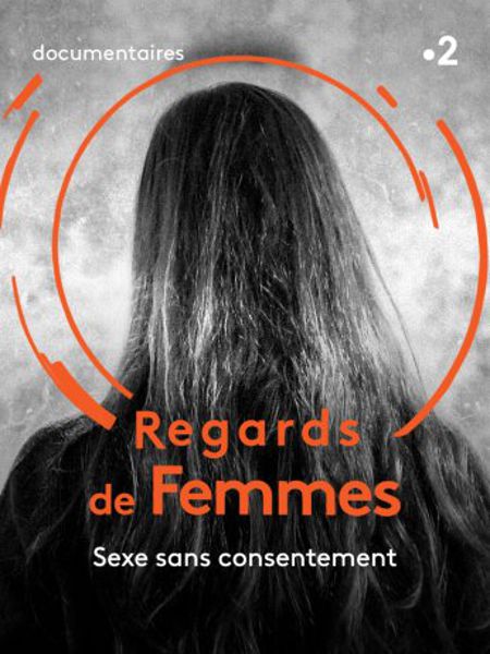 Mois du film documentaire : Sexe sans consentement