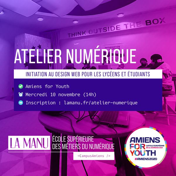 Atelier Numérique - Lycéens & étudiants - Amiens for Youth