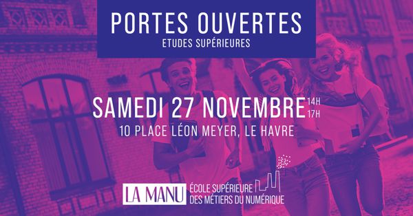 Portes Ouvertes LA MANU - Ecole supérieure des métiers du Numérique