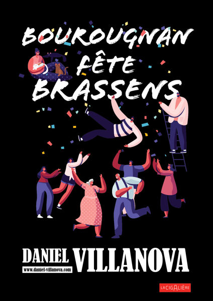 Daniel VILLANOVA dans Bourougnan fête Brassens