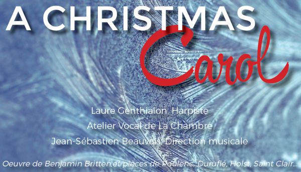 Concerts de Noël - A Christmas Carol - Ensemble vocal L'Atelier de La Chambre