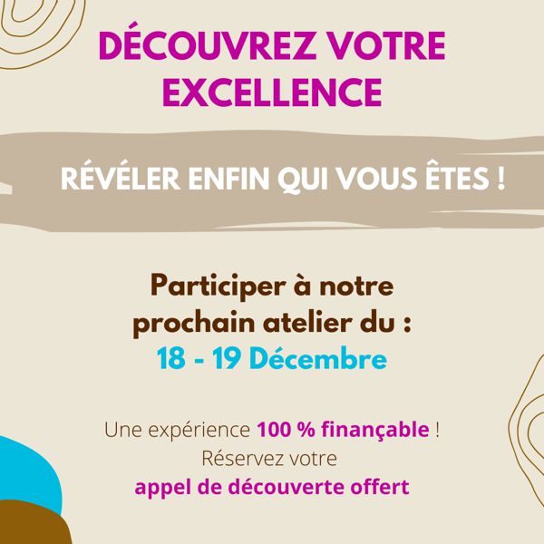 Atelier : Découvrir son excellence