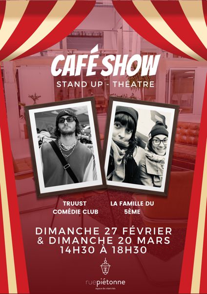 CAFÉ SHOW - LA RUE DU TALENT