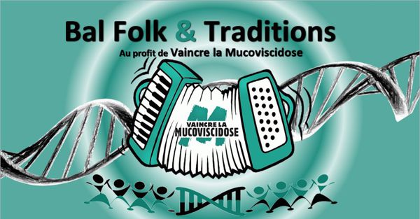 Bal Folk & Traditions au profit de VAINCRE LA MUCOVISCIDOSE