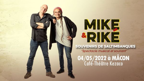 Mike et Riké de Sinsémilia dans Souvenirs de Saltimbanques