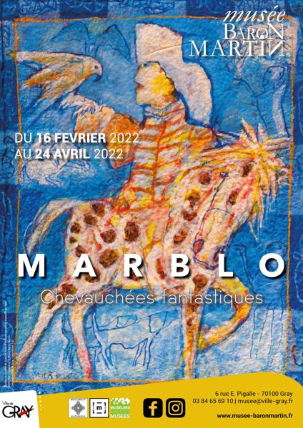 EXPOSITION Marblo, chevauchées fantastiques