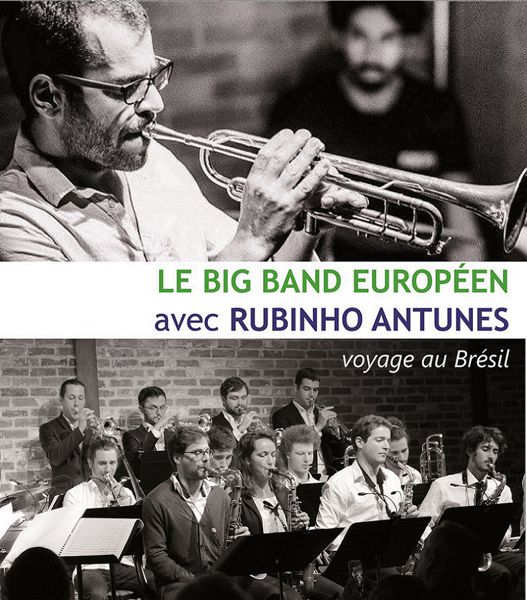 Big Band européen avec Rubinho Antunes