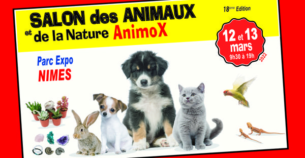 AnîmoX Salon des Animaux et de la Nature les 12 et 13 mars 2022 Nîmes