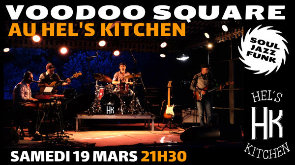 Voodoo Square en concert au Hel's Kitchen le samedi 19 mars à 21h00