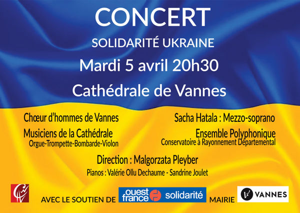 CONCERT de SOLIDARITE UKRAINE – Cathédrale de Vannes - 5 avril - 20h30