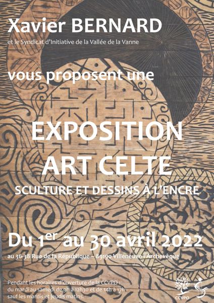 Exposition Xavier BERNARD Artiste Celte CCVPO AVRIL 2022