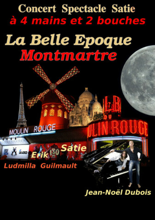 Montmartre, La Belle Epoque, Satie pour 4 mains et 2 bouches